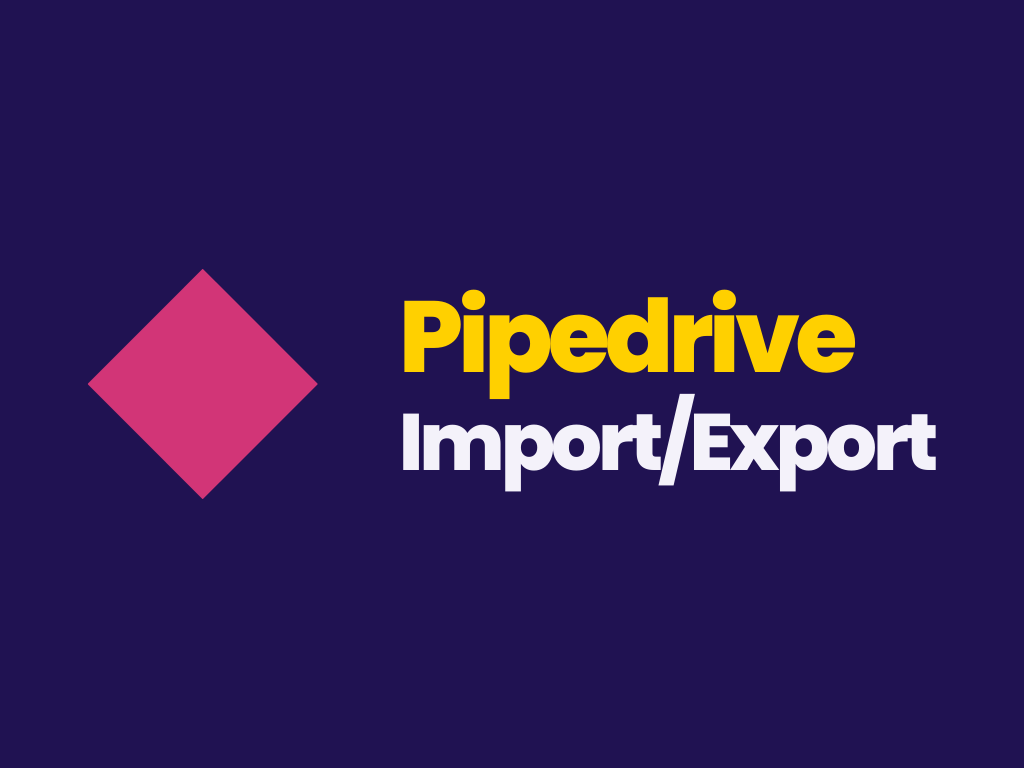 pipedrive import / export training